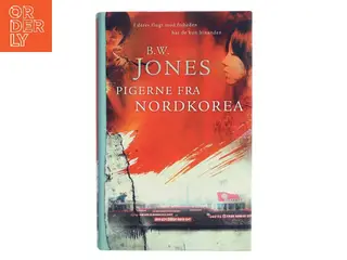 Pigerne fra Nordkorea af Brandon W. Jones (Bog)