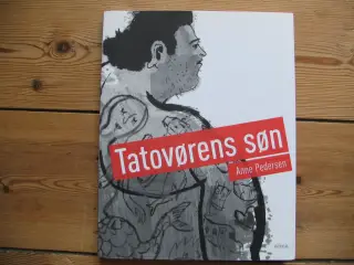 Anne Pedersen. Tatovørens søn