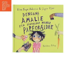 Dengang Amalie fik sindssygt mange papforældre (Bog)