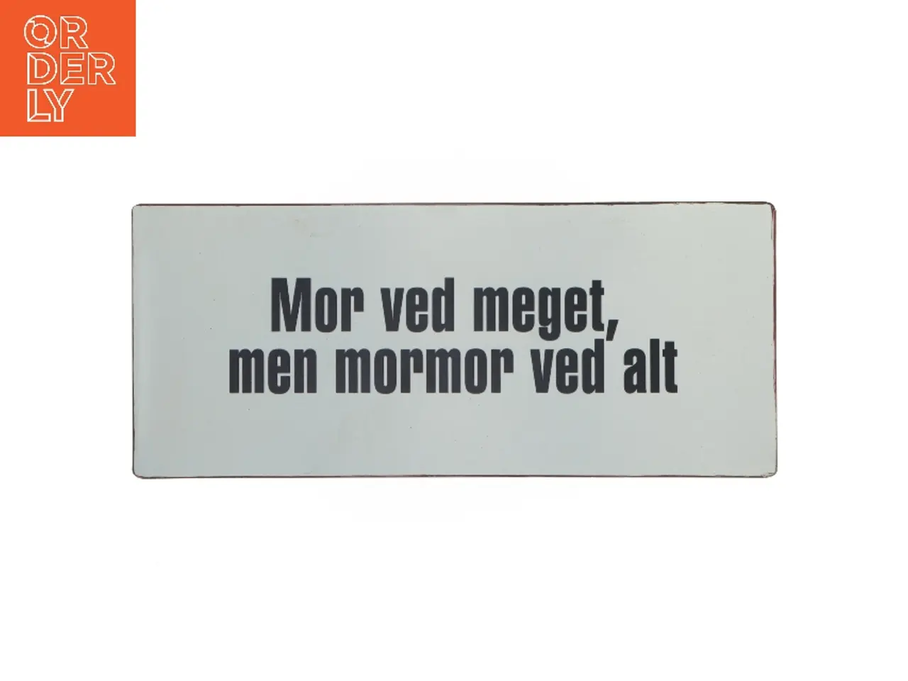 Billede 1 - Metalskilt med tekst fra LaFinesse (str. 30,5x13 cm)