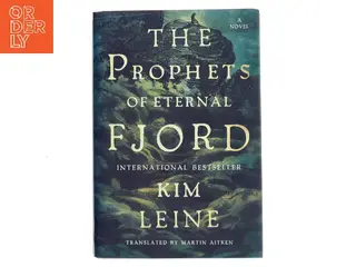 The prophets of Eternal Fjord af Kim Leine (Bog)
