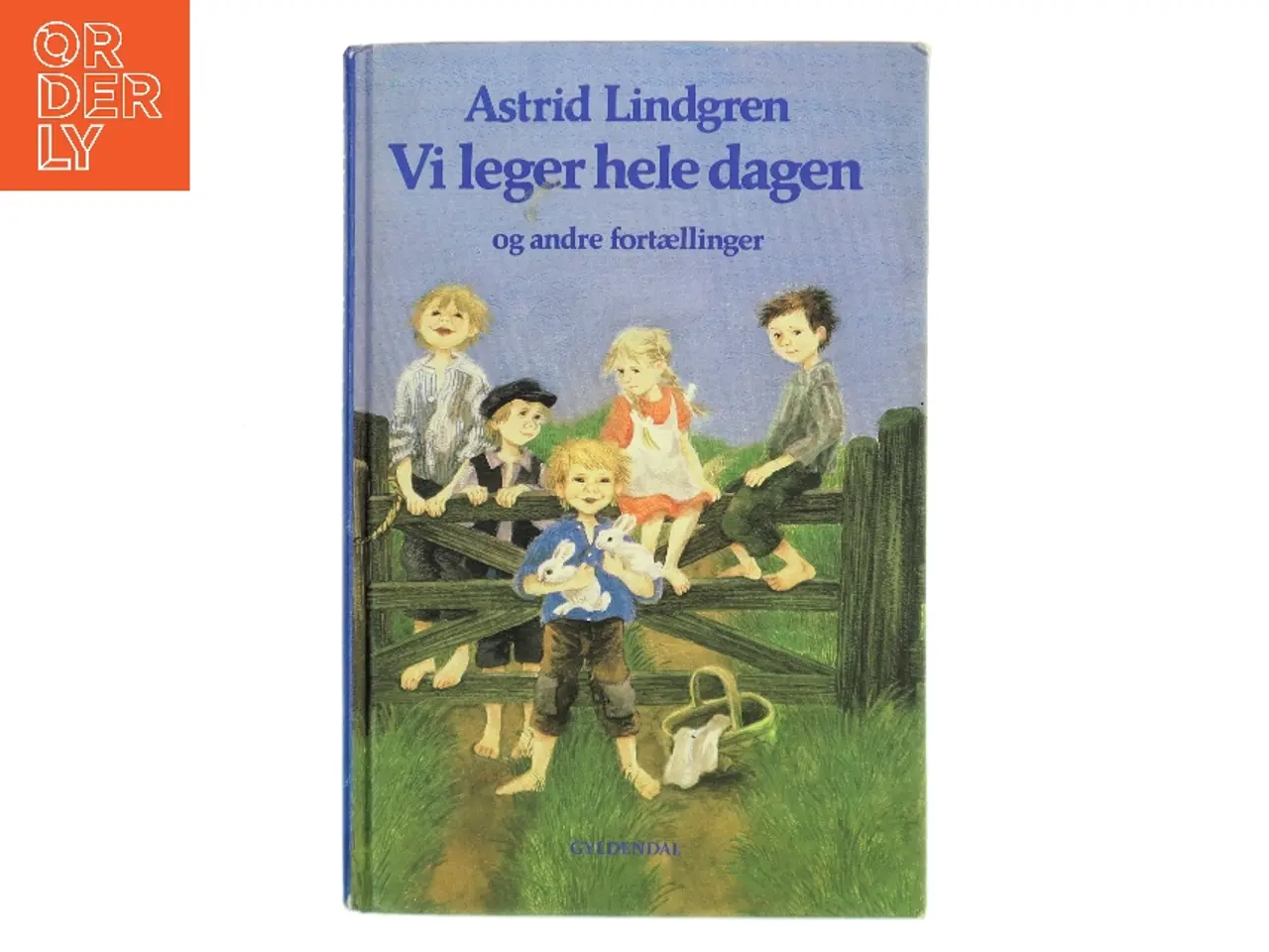 Billede 1 - Vi leger hele dagen og andre fortællinger af Astrid Lindgren (Bog)