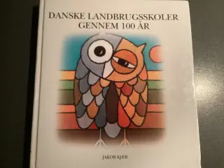 Danske Landbrugsskoler gennem 100 år