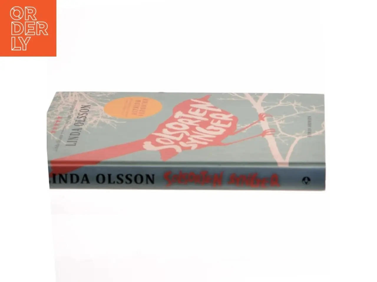 Billede 2 - Solsorten synger : en roman af Linda Olsson (Bog)