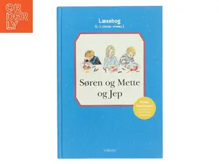 Søren og Mette og Jep : læsebog, 0.-1. klasse - niveau 2 (Ill. Svend Otto S. og Lone Kunz) (Bog)