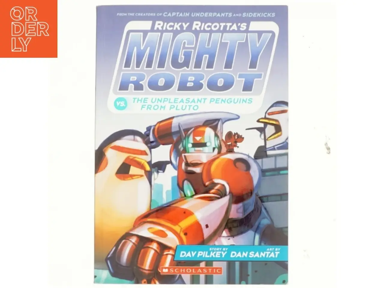 Billede 1 - Ricky Ricotta's mighty robot vs. the unpleasant penguins from Pluto af Dav Pilkey (Bog)