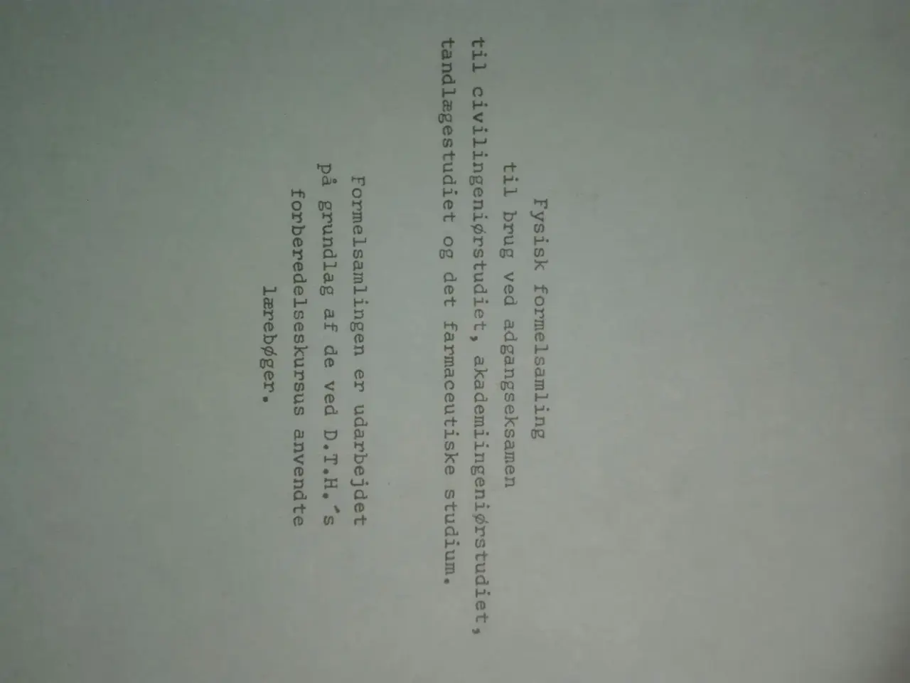 Billede 1 - Fysisk formelsamling. Giv bud.