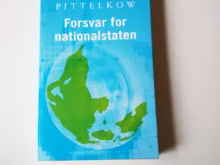 Forsvar for nationalstaten. Af Ralf Pittelkow