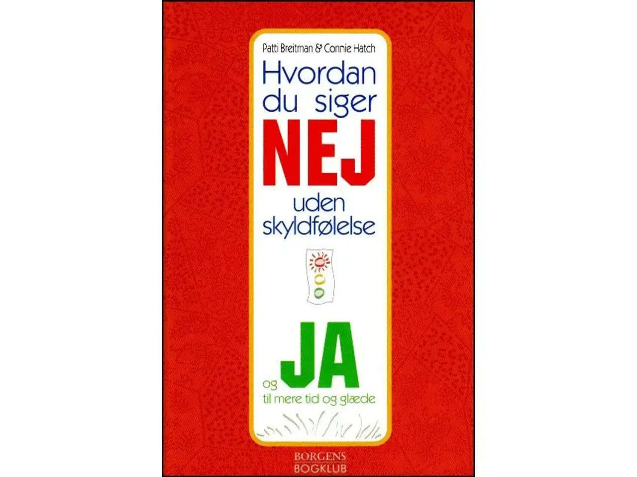 Billede 1 - Hvordan du siger NEJ uden skyldfølelse