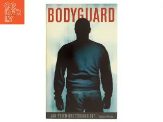 Bodyguard af Jan Peter Brettschneider (Bog)
