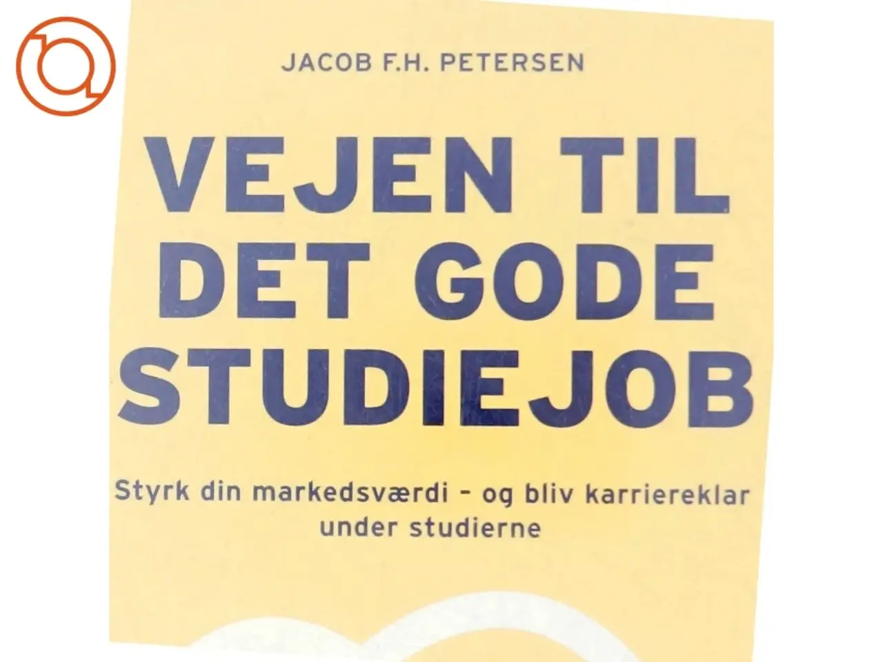 Billede 6 - Vejen til det gode studiejob af Jacob Flemming Hounsgaard Petersen (Bog)