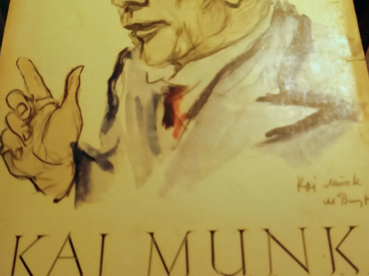 Billede 1 - Kaj Munk: Aldrig spørge, om det nytter. 