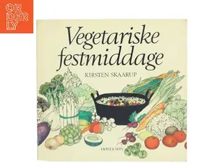 Vegetariske festmiddage af Kirsten Skaarup (Bog)