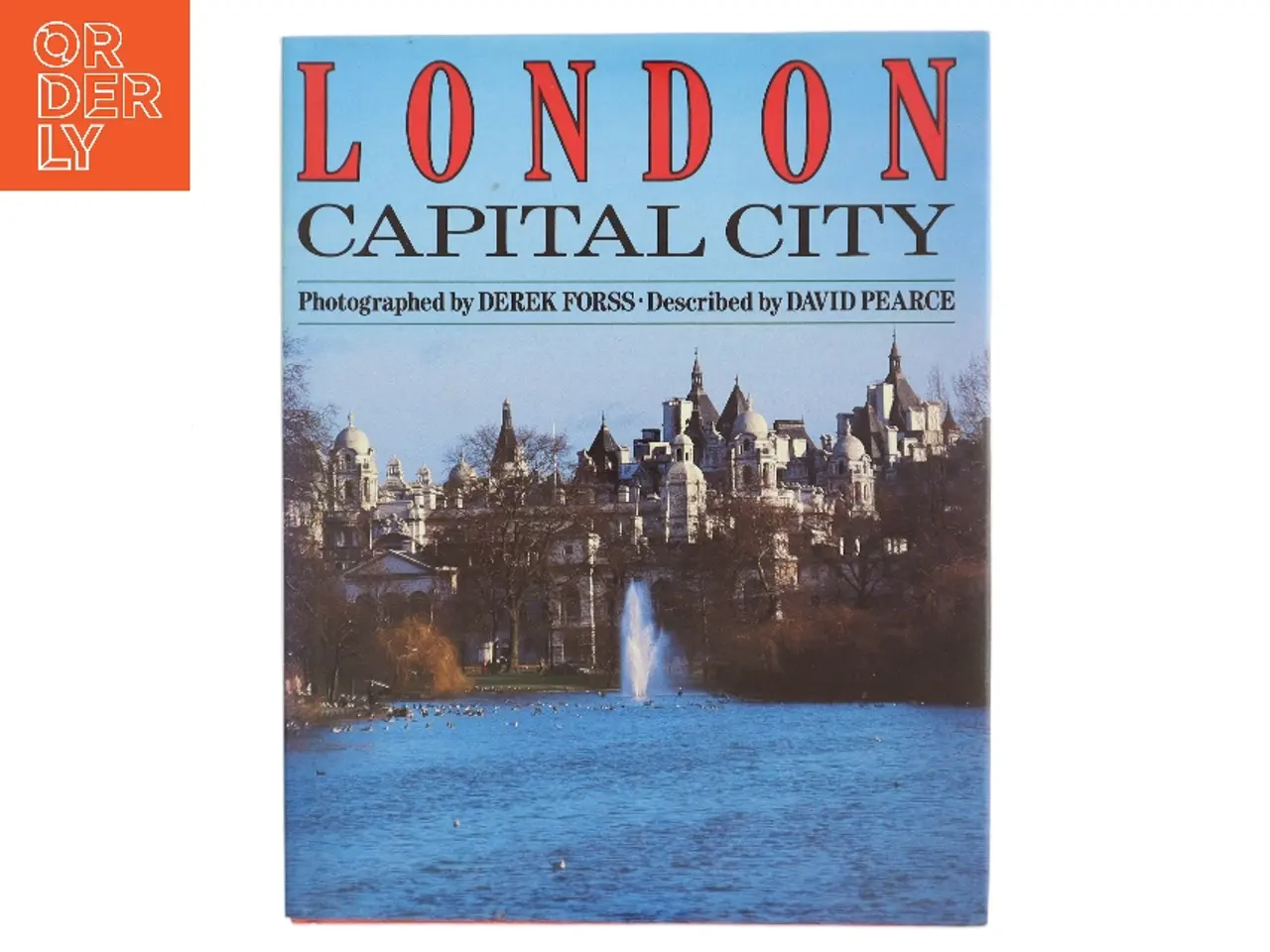 Billede 1 - London - Capital City af David Pearce (Bog)