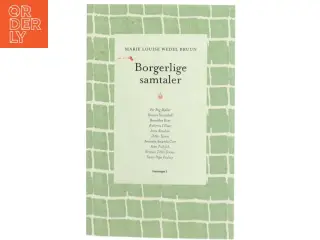 Borgerlige samtaler af Marie Louise Wedel Bruun (Bog)