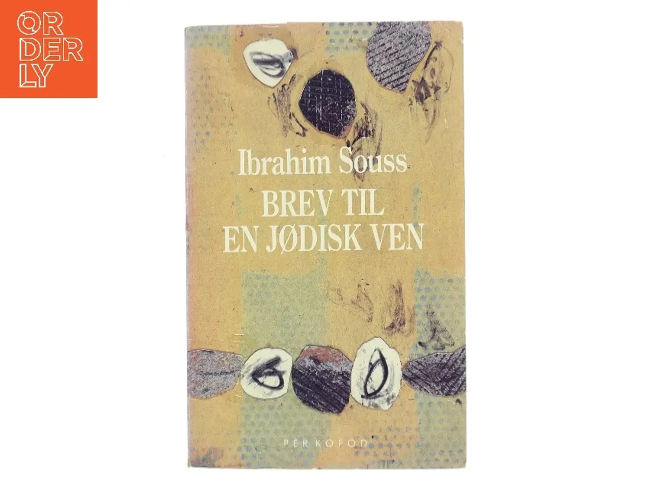 Billede 1 - Brev til en jødisk ven af Ibrahim Souss (Bog)