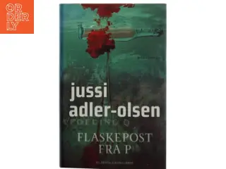 Flaskepost fra P : krimithriller af Jussi Adler-Olsen (Bog)