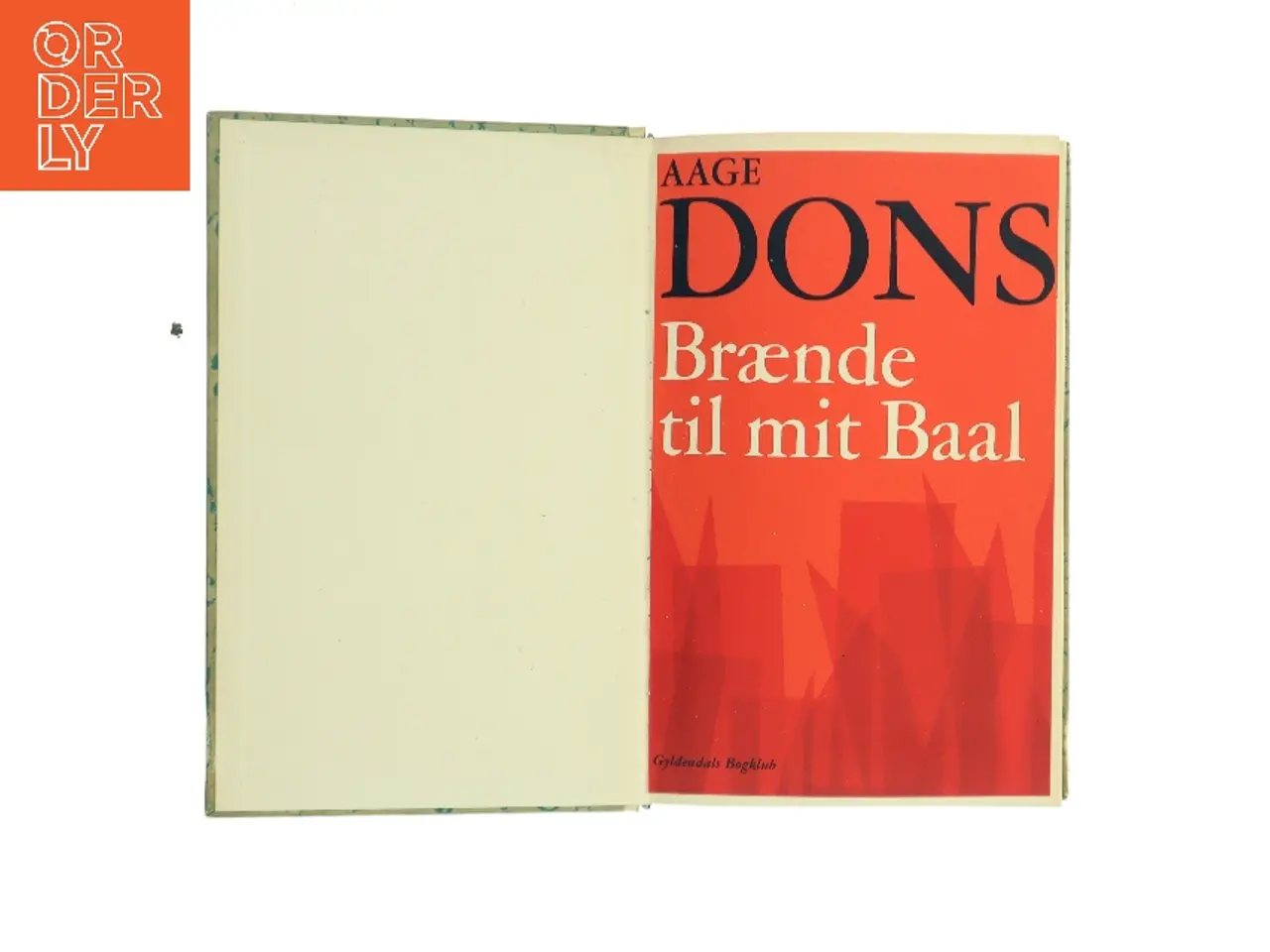 Billede 2 - Brænde til mit Baal af Aage Dons (Bog)