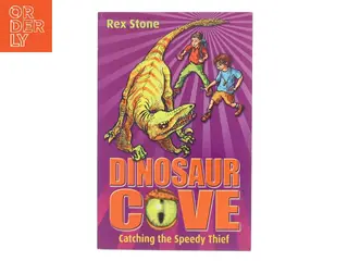 Dinosaur Cove: Catching the Speedy Thief af Rex Stone (Bog)