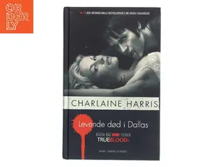 Levende død i Dallas af Charlaine Harris (Bog)