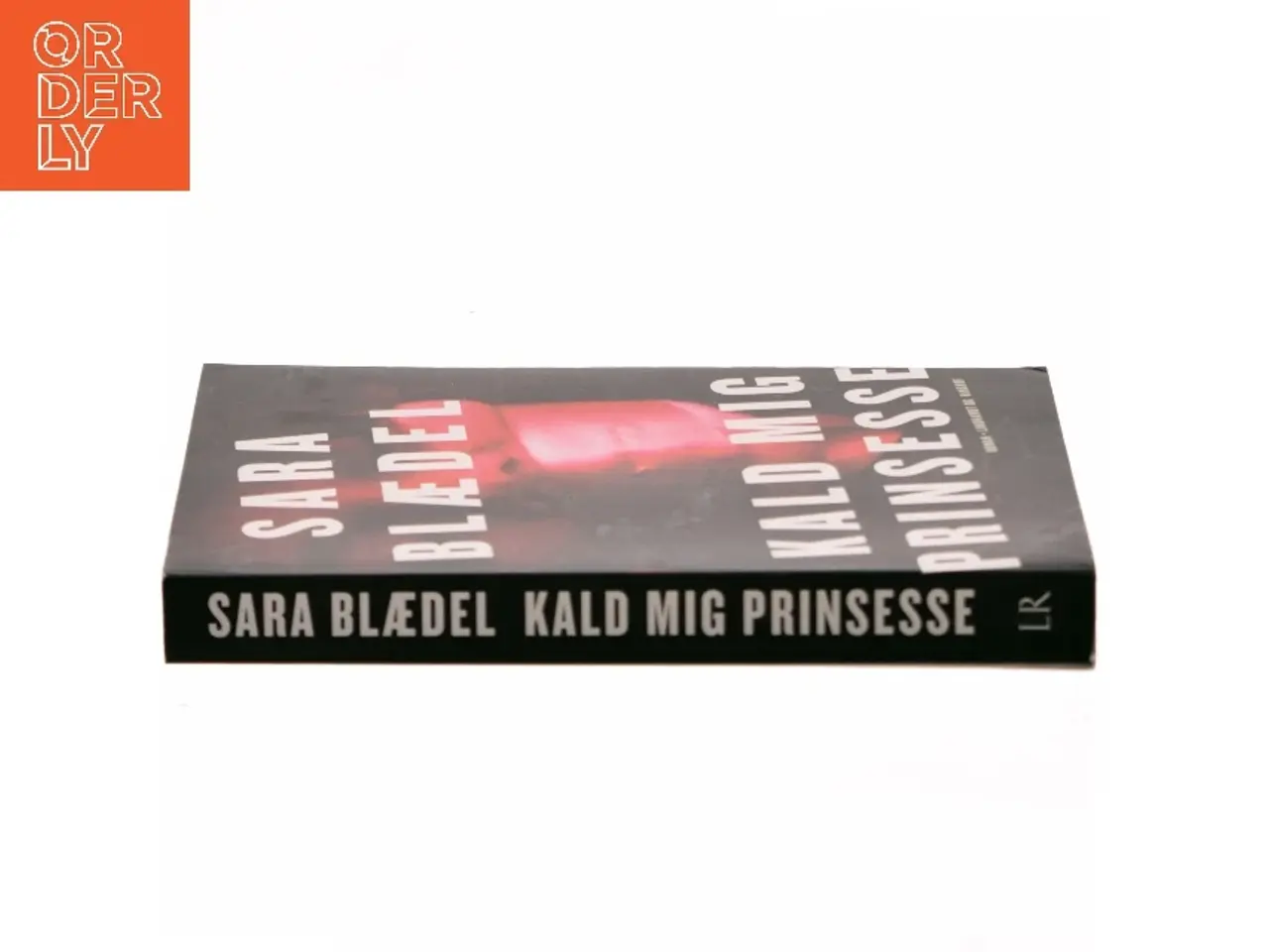 Billede 2 - Kald mig prinsesse : roman af Sara Blædel (Bog)
