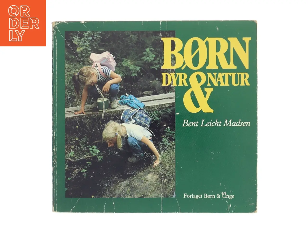 Billede 1 - Børn, dyr & natur af Bent Leicht Madsen (Bog)