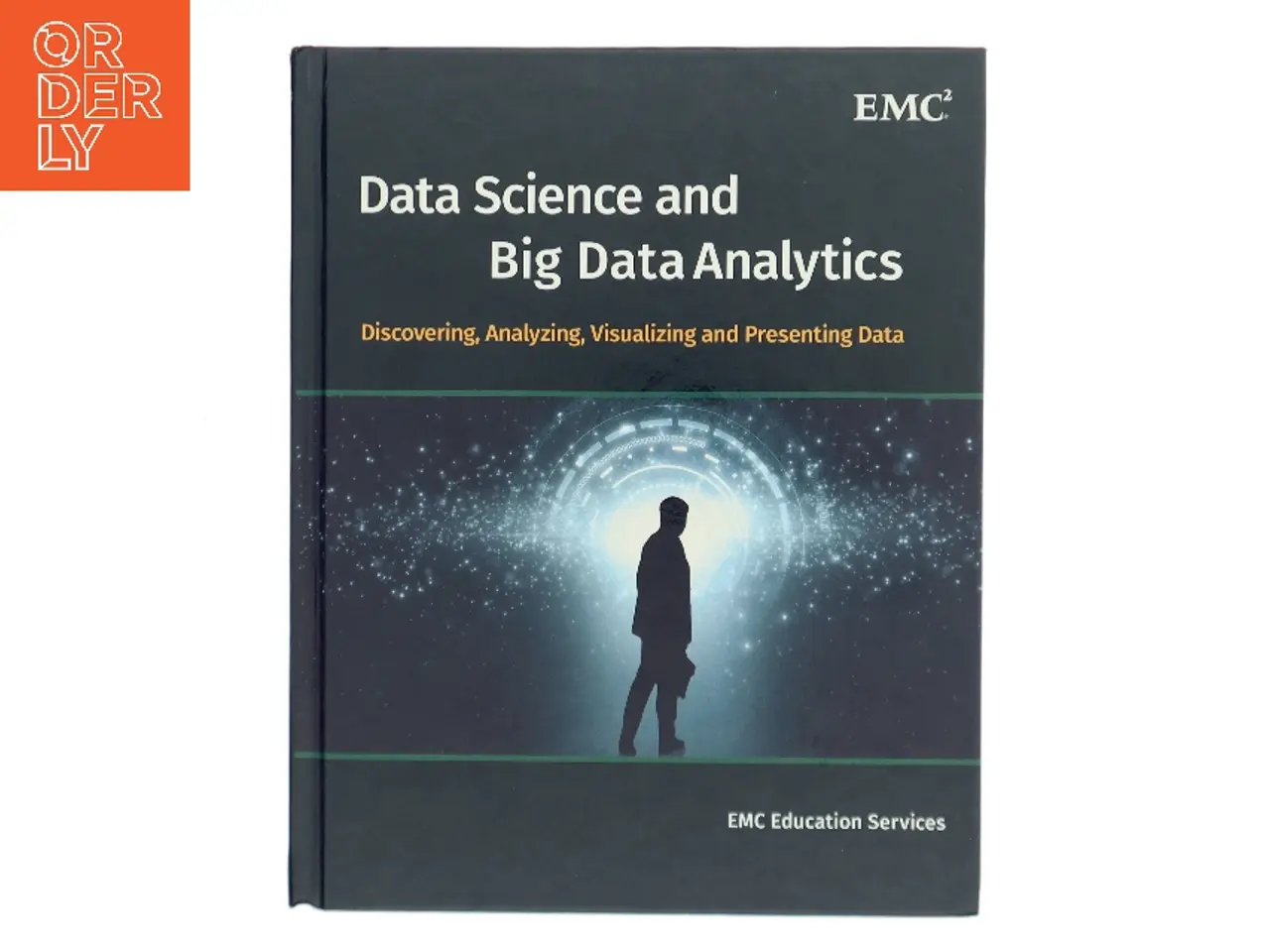 Billede 1 - Data science & big data analytics : discovering, analyzing, visualizing and presenting data af David Dietrich (Bog)