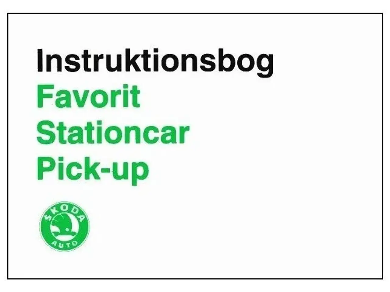 Billede 1 - Skoda Favorit 1989-94 Instuktionsbog