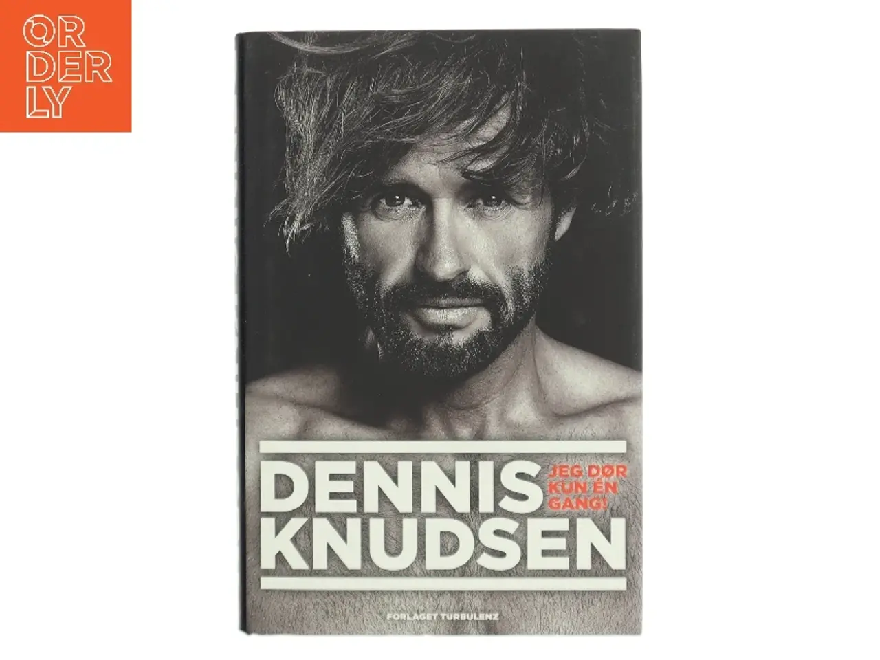Billede 1 - Jeg dør kun én gang af Dennis Knudsen (f. 1963) (Bog)