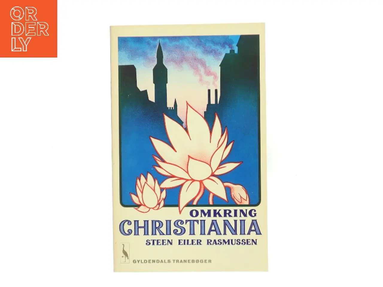 Billede 1 - Omkring Christiania af Steen Eiler Rasmussen (Bog)