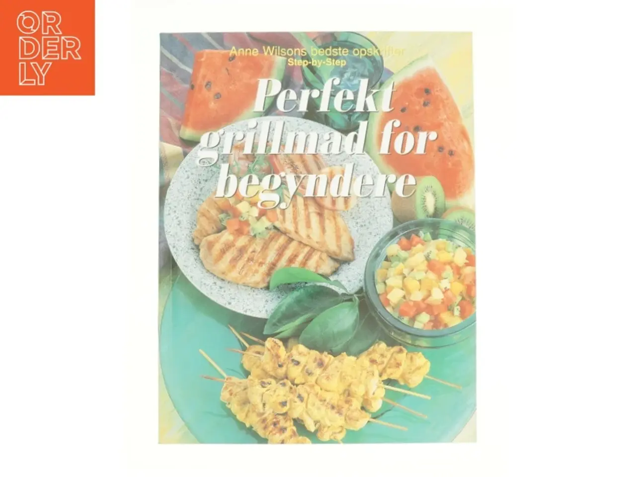 Billede 1 - Perfekt grillmad for begyndere af Anne Wilson (Bog)