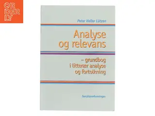 Analyse og relevans af Peter Heller Lützen (Bog)