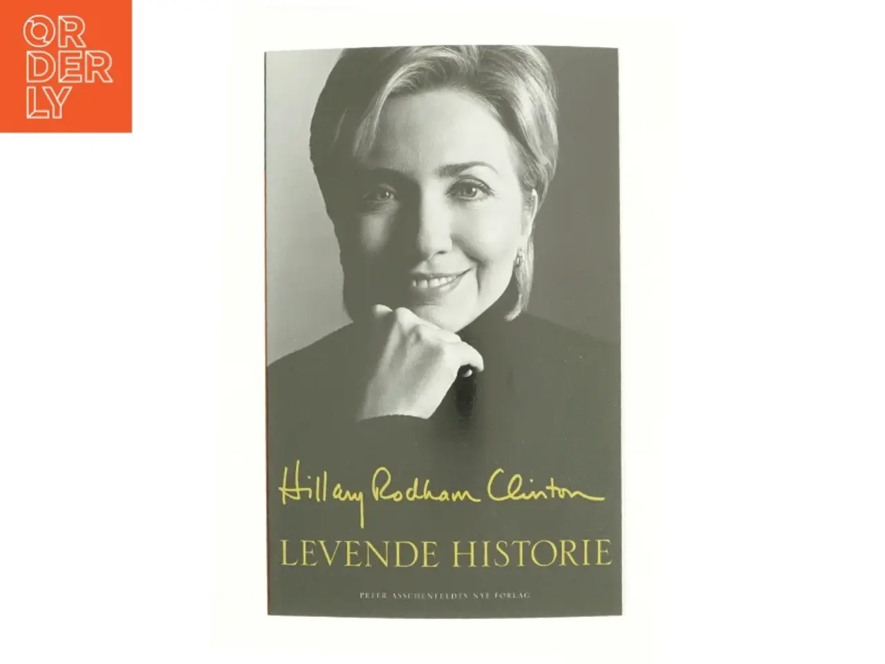 Billede 1 - Levende historie af Hillary Rodham Clinton (Bog)