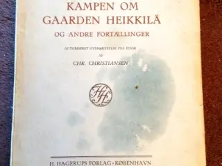 Johannes Linnankoski: Kampen om gaarden Heikkilä