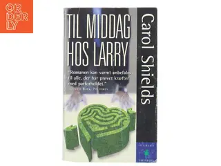 Til middag hos Larry af Carol Shields (Bog)