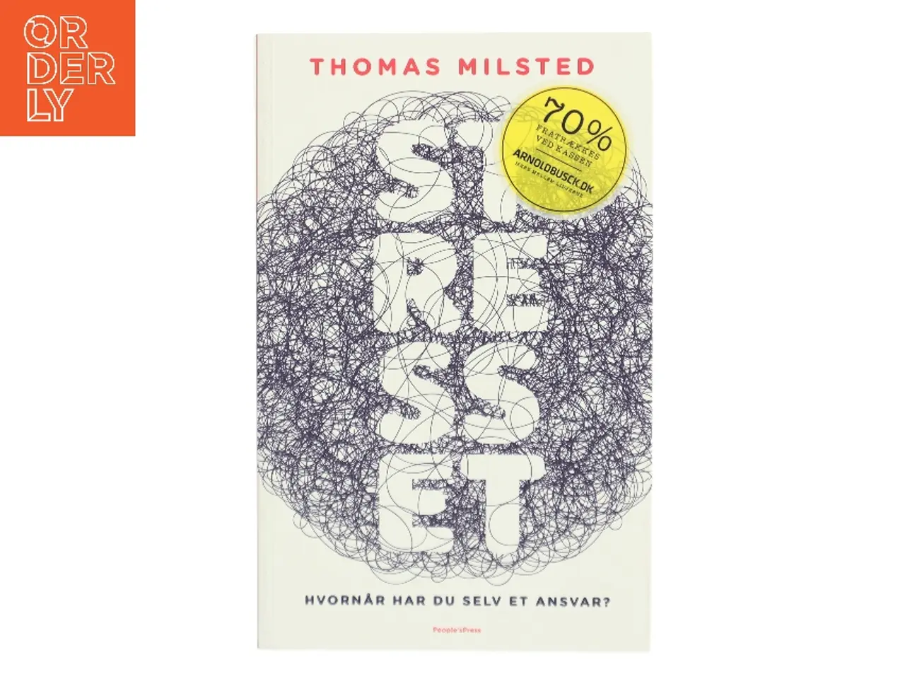Billede 1 - Stresset : hvornår har du selv et ansvar? af Thomas Milsted (Bog)
