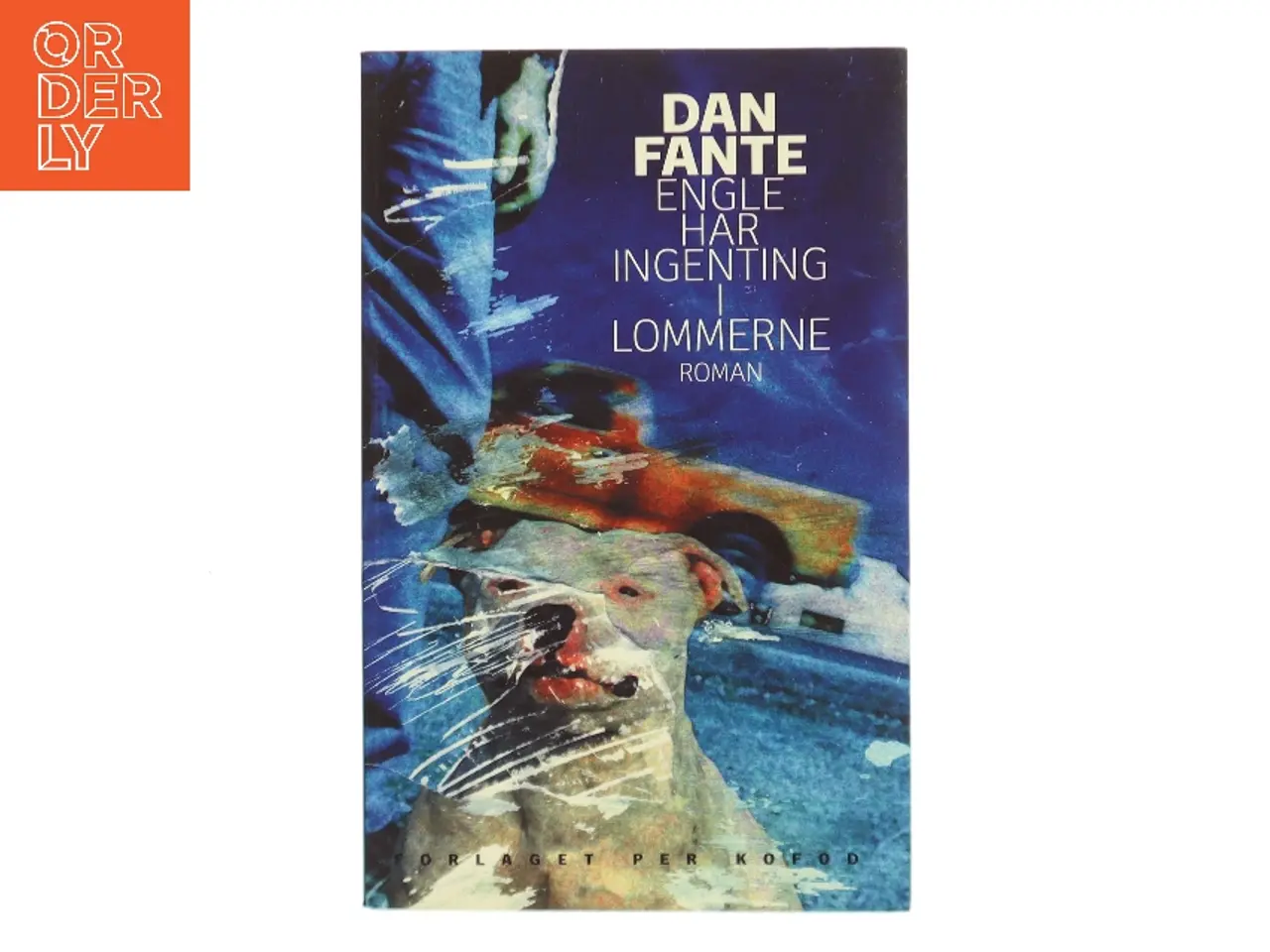 Billede 1 - Engle har ingenting i lommerne : roman af Dan Fante (Bog)