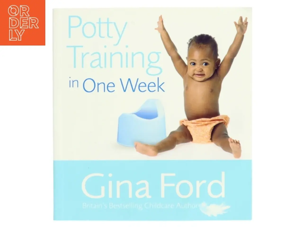 Billede 1 - 'Potty Training in One Week' af Gina Ford (bog)