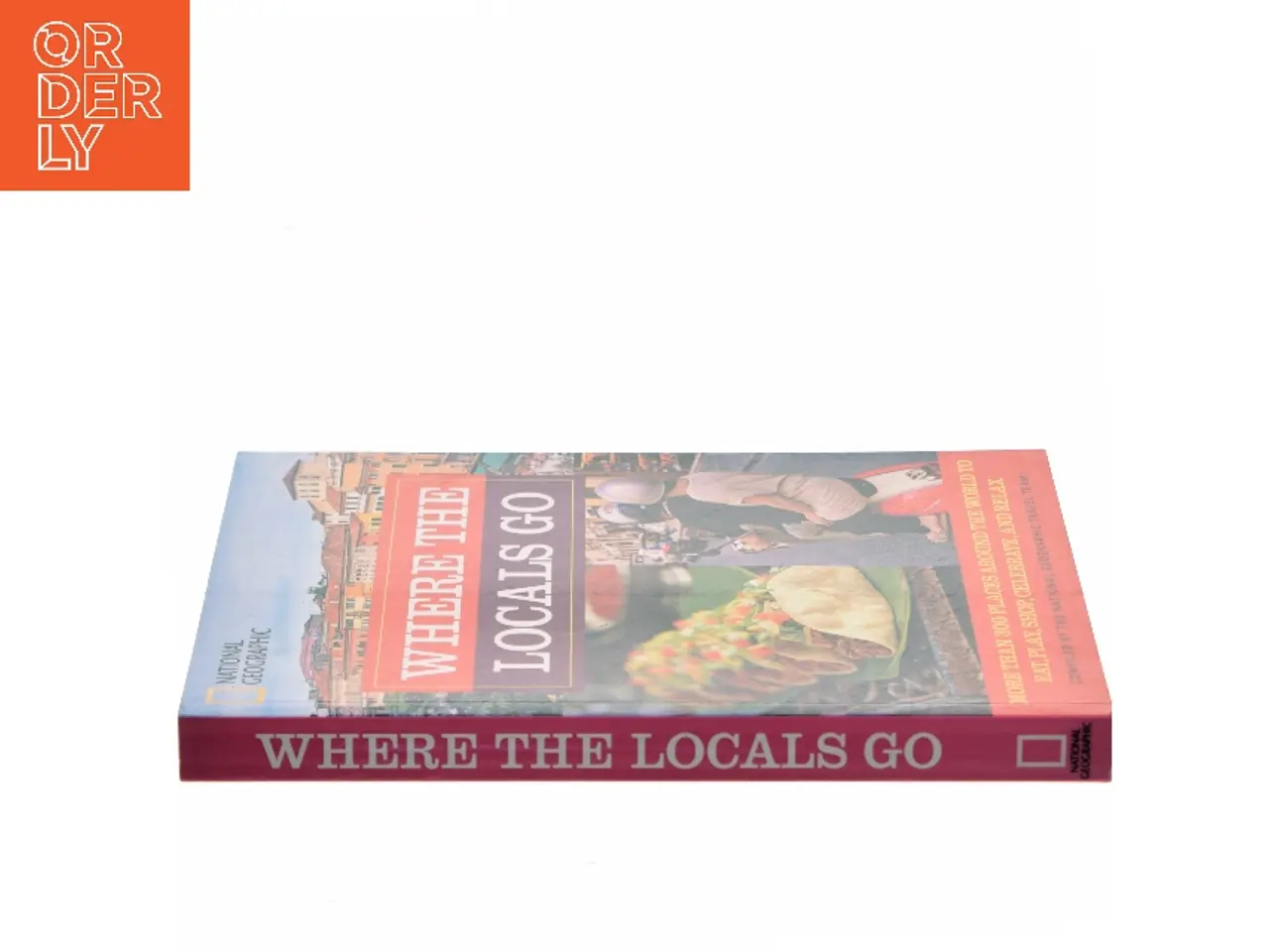 Billede 2 - Where the Locals Go af National Geographic Travel Team (Bog)