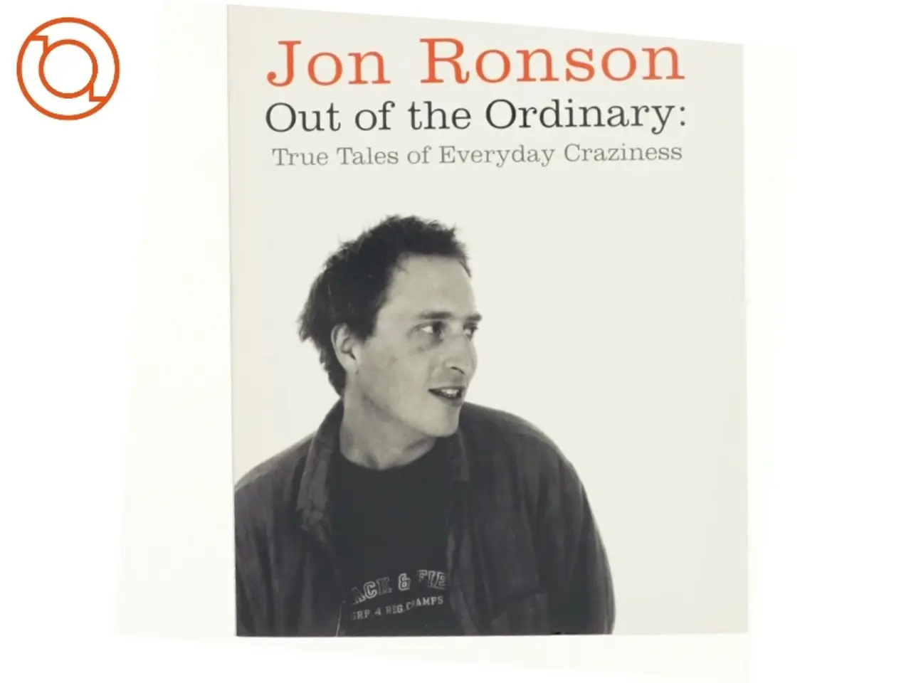 Billede 1 - Out of the Ordinary af Jon Ronson (Bog)