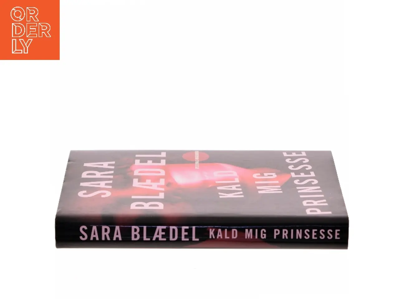 Billede 2 - Kald mig prinsesse : roman af Sara Blædel (Bog)
