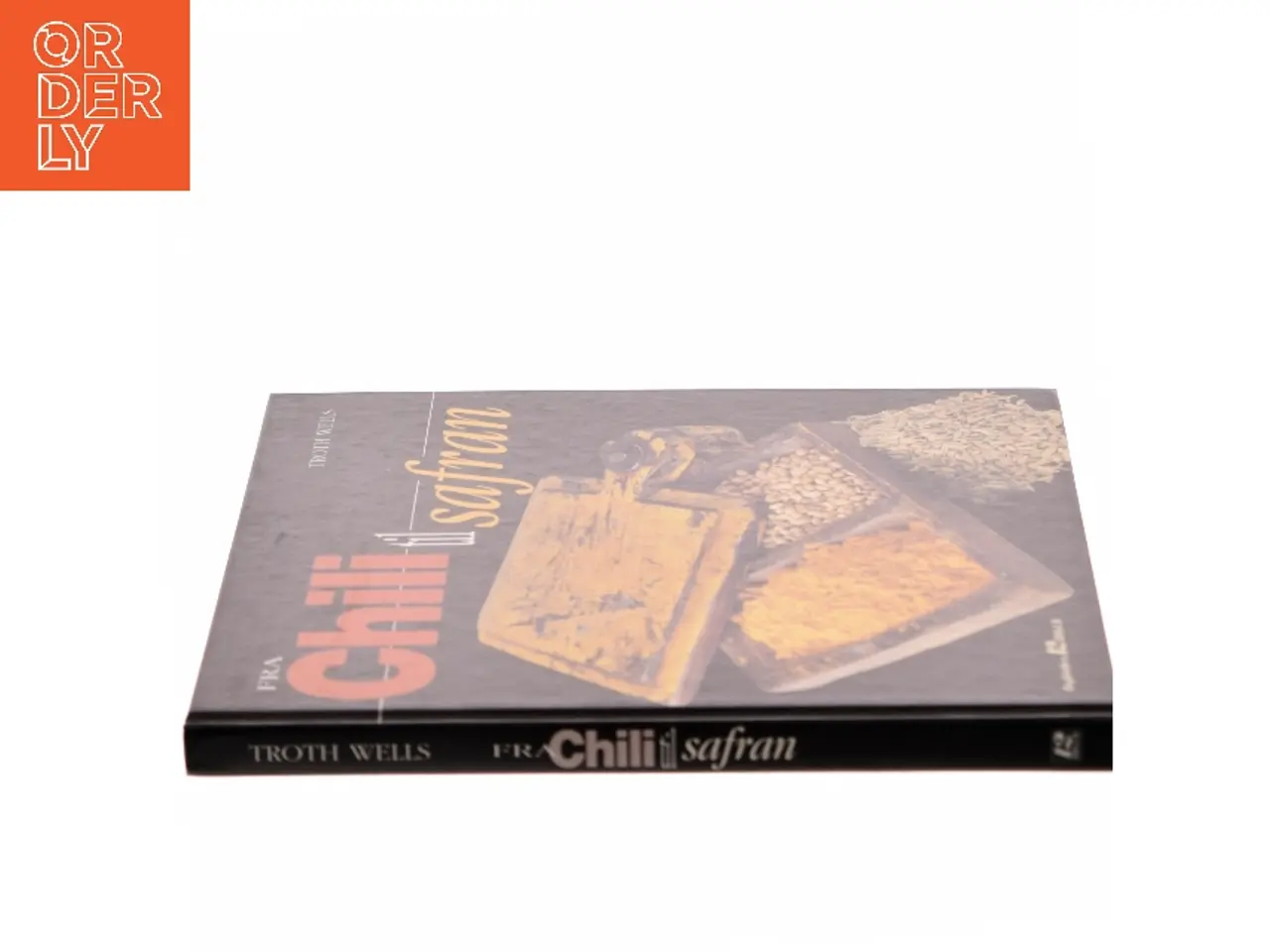 Billede 2 - Fra chili til safran af Troth Wells (Bog)