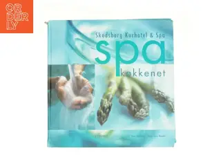 Spa køkkenet : Skodsborg Kurhotel & Spa (Bog)