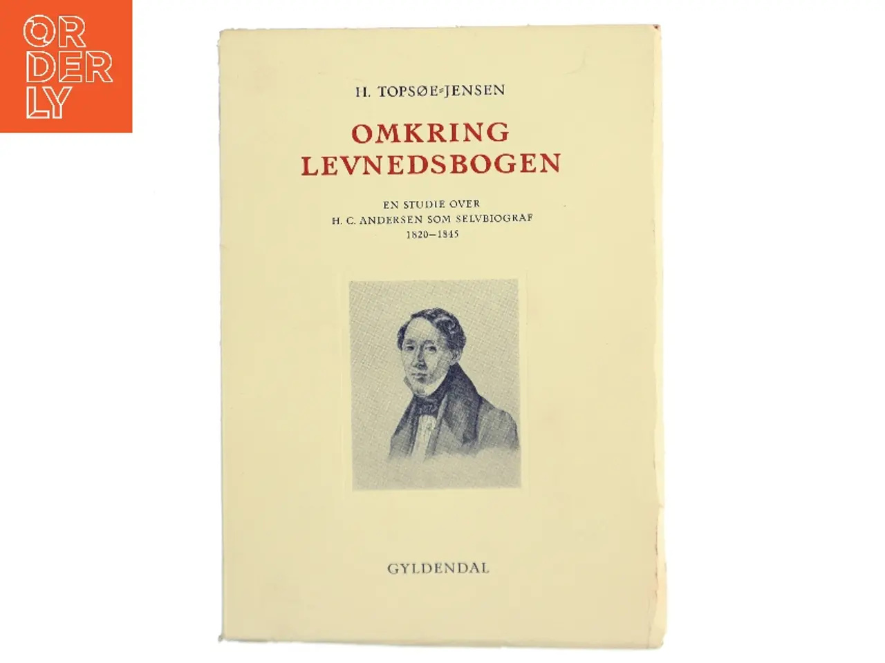 Billede 1 - Omkring levnedsbogen af H. Topsøe-Jensen (Bog)