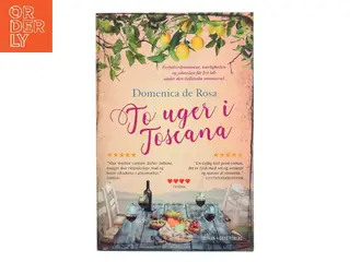 To uger i Toscana af Domenica De Rosa (f. 1963) (Bog)