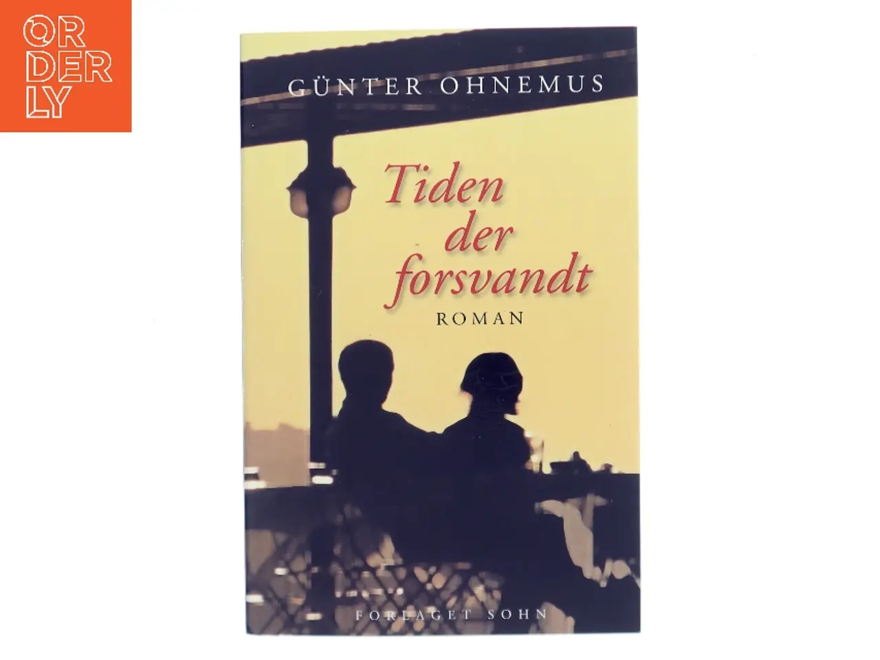 Billede 1 - Tiden der forsvandt : roman af Günter Ohnemus (Bog)