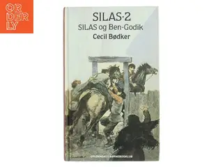 Silas 2 – Silas og Ben-Godik af Cecil Bødker (Bog)