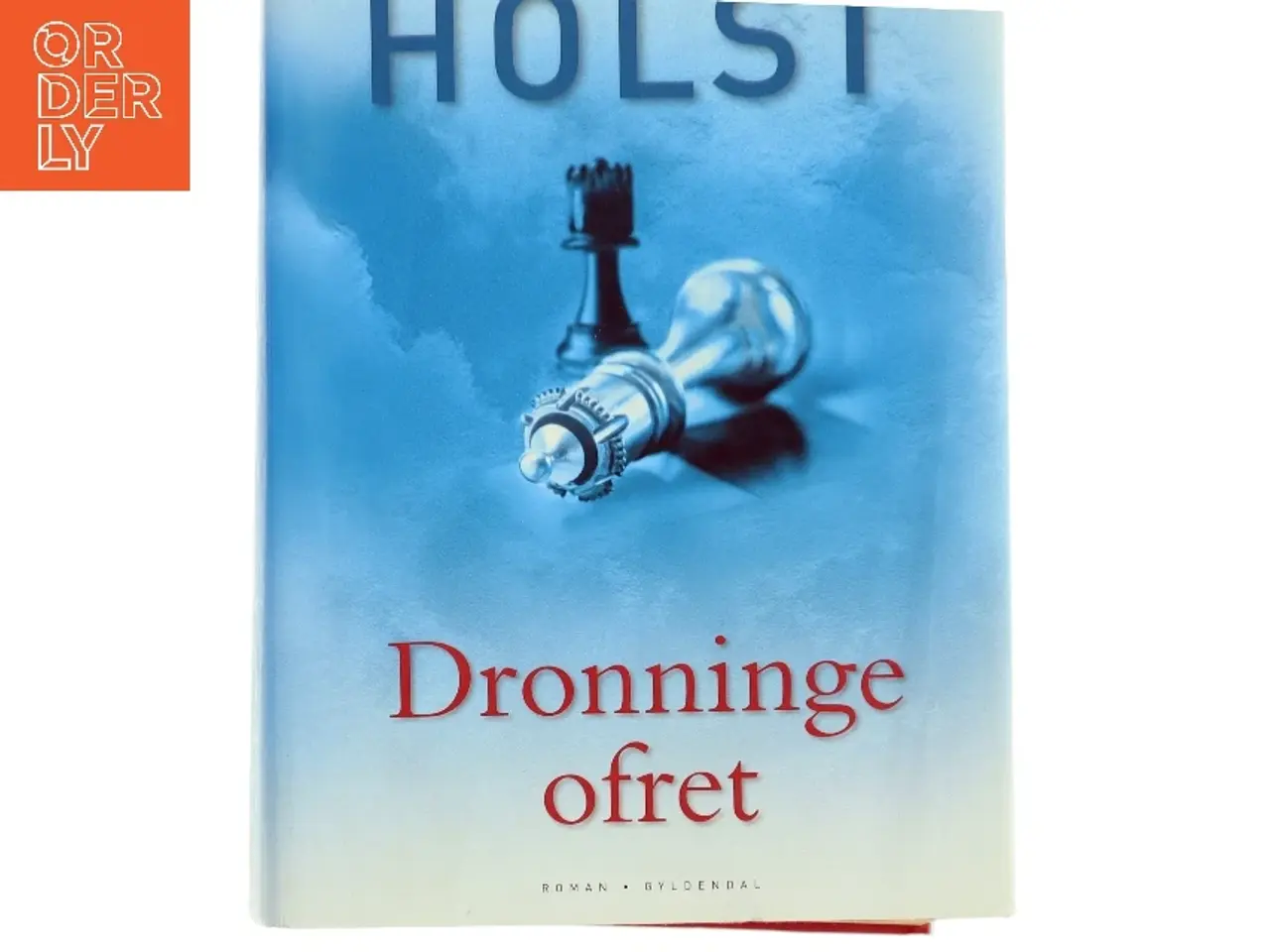 Billede 1 - Dronningeofret : roman af Hanne-Vibeke Holst (Bog)