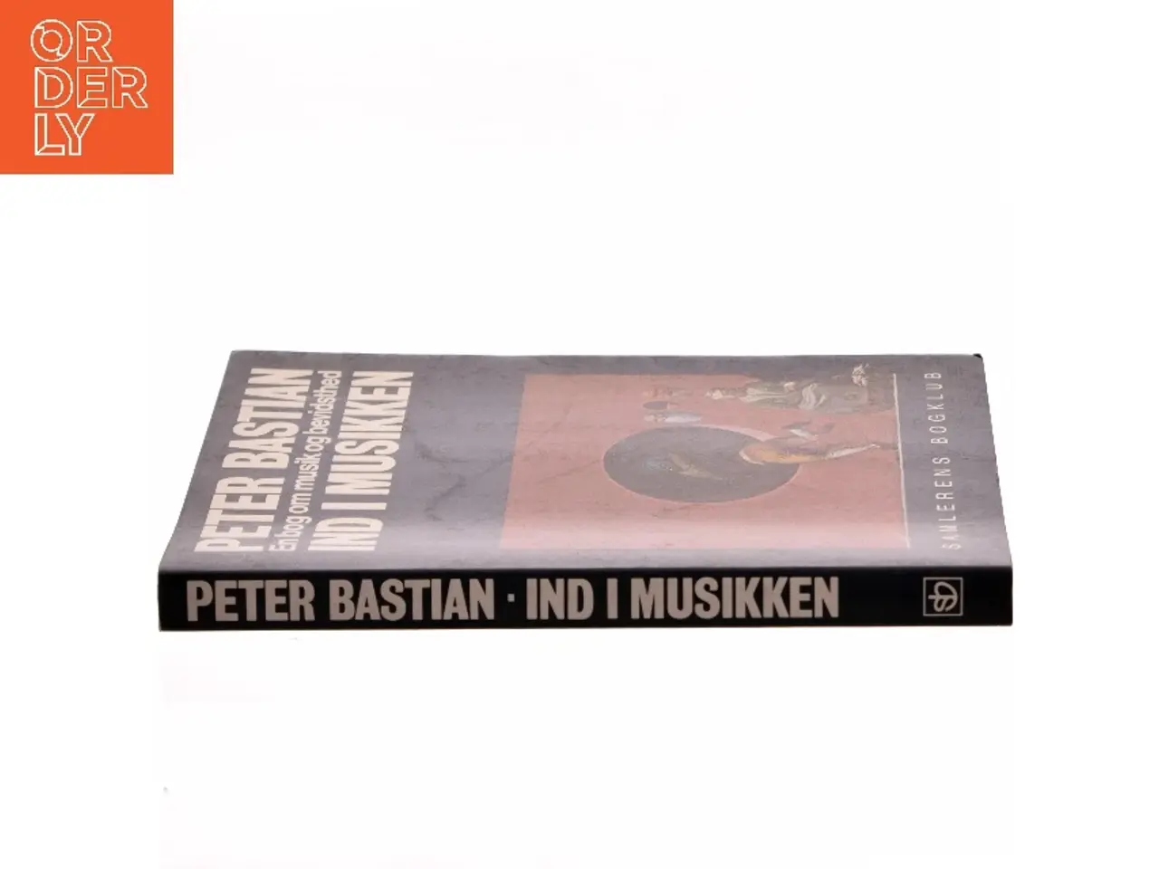 Billede 2 - Ind i musikken af Peter Bastian (Bog)