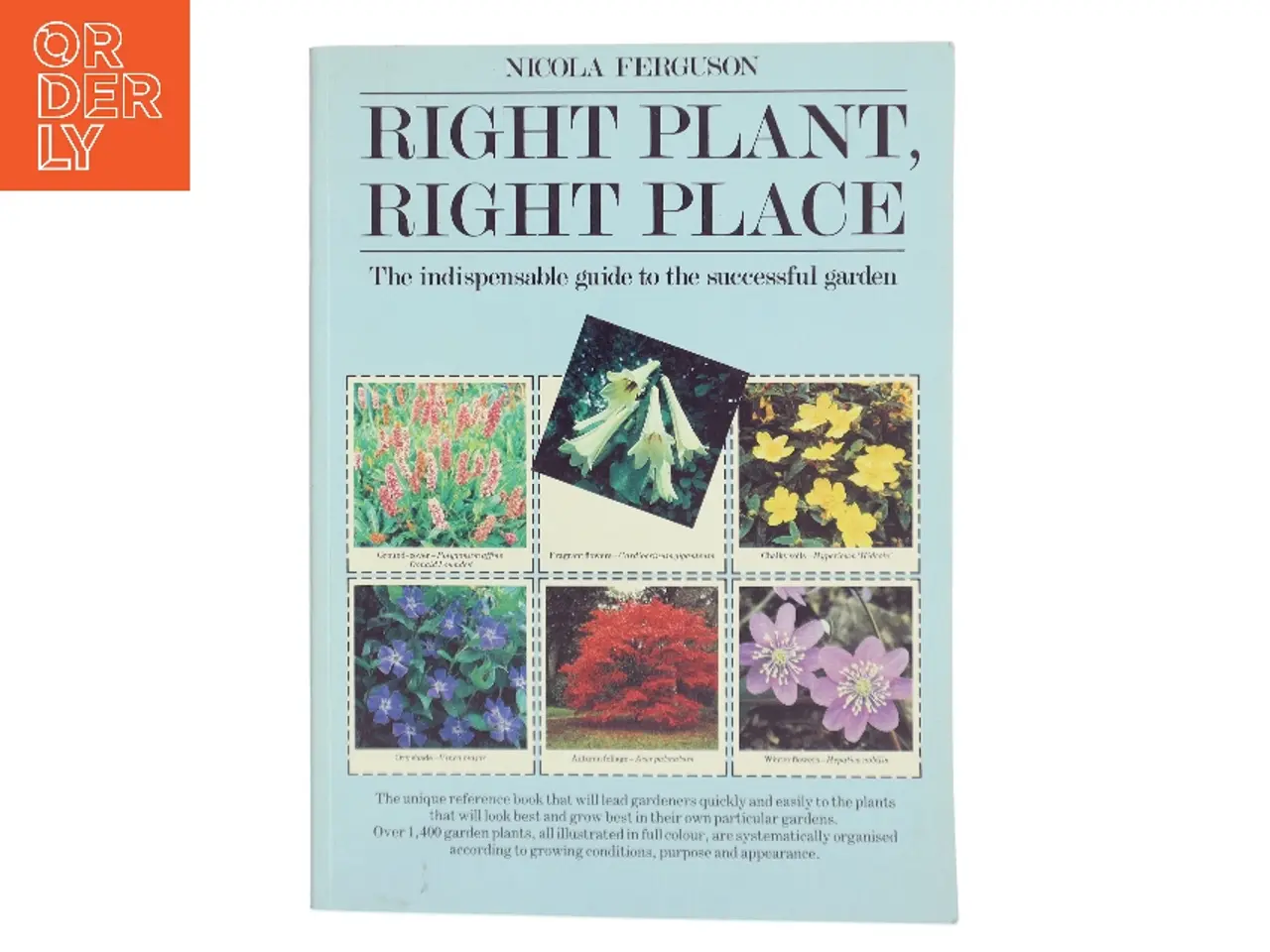 Billede 1 - Right Plant, Right Place af Nicola Ferguson (Bog)